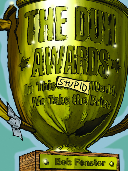 Title details for The Duh Awards by Bob Fenster - Available
